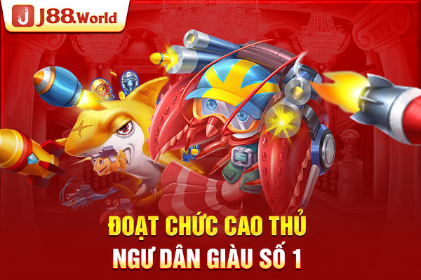 Đoạt chức cao thủ - Ngư dân giàu số 1