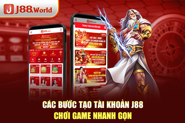 Các bước tạo tài khoản J88 chơi game nhanh gọn